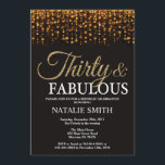 Invitación Treinta y fabuloso Purpurina de oro<br><div class="desc">Invitación al cumpleaños número 30. Treinta y Fabuloso. Negro y oro.Brillantina dorada.Fiesta de cumpleaños para adultos. Para hombres o mujeres.
Para más personalización,  haga clic en el botón "Personalizar" y utilice nuestra herramienta de diseño para modificar esta plantilla.</div>