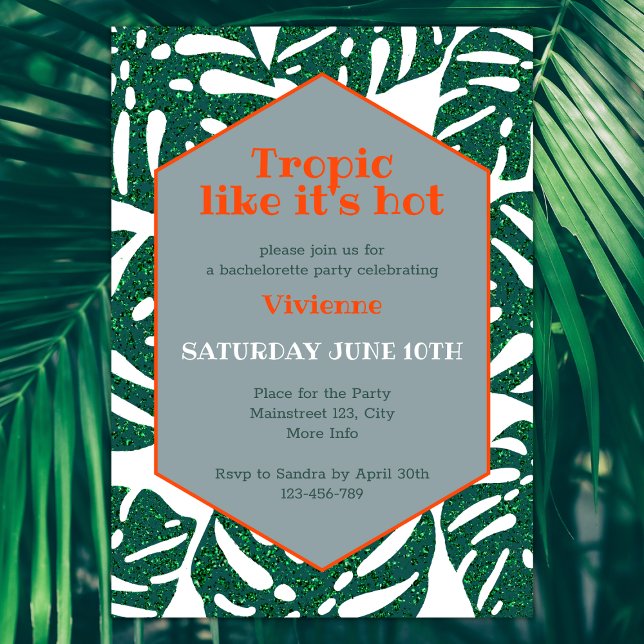 Invitación Tropical Bachelorette Party como si estuviera cali (tropical bachelorette party invitation tropic like it's hot green and orange glitter monstera)