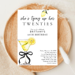 Invitación Tying Up My 20s Lemon Drop Martini cumpleaños núme