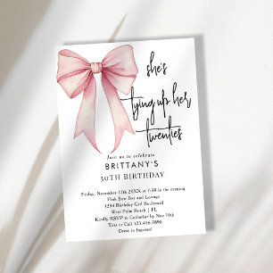 Invitación Tying Up My 20s Pink Coquette Bow Cumpleaños 30