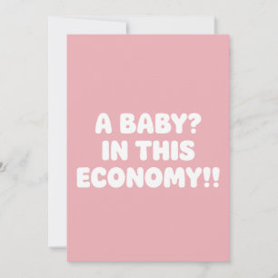 Invitación Un Bebé En Esta Economía Embarazo Divertido