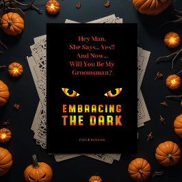 Invitación Unique Embracing the Dark Fiery Eyes Groomsmen