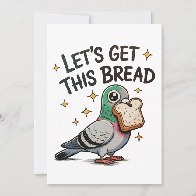 Invitación Vamos a conseguir este pan Silly Pigeon de moda Li (Anverso)