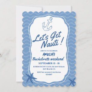 Invitación Vamos a conseguir Nauti Bachelorette Weekend