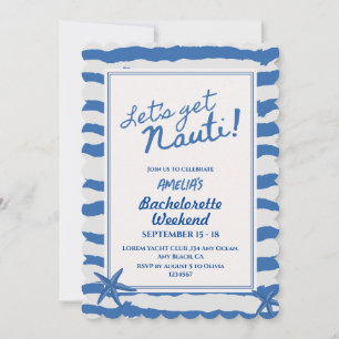 Invitación Vamos a conseguir Nauti Bachelorette Weekend