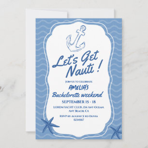 Invitación Vamos a conseguir Nauti Bachelorette Weekend