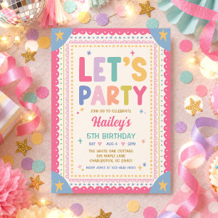 Invitación Vamos a la fiesta Cumpleaños de niña caprichoso y