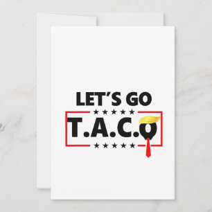 Invitación Vamos TACO Trump 4 de julio amantes del taco