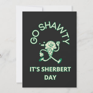 Invitación Ve Chica, Es Día de Sherbert