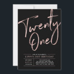 Invitación Veintiuno | Cumpleaños 21 Rosa Dorado y Negro<br><div class="desc">Celebra tu día especial con esta elegante invitación de cumpleaños 21 rosa dorado y negro. Este diseño presenta un elegante "Veintiuno" con escritura de pincel rosa dorado con un diseño limpio sobre un fondo negro. Los suministros para la fiesta de cumpleaños correspondientes están disponibles en mi tienda BaraBomDesign.</div>