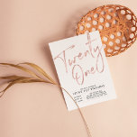 Invitación Veintiuno | Rosa Oro 21ª Fiesta de cumpleaños<br><div class="desc">Celebra tu día especial con esta sencilla y elegante invitación a la fiesta de cumpleaños 21. Este diseño presenta un guión de pincel de oro rosa de moda "Twenty One" con un diseño limpio. Más diseños disponibles en mi tienda BaraBomDesign.</div>