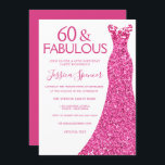 Invitación Vestido rosa 60 cumpleaños fiesta 60 y fabuloso<br><div class="desc">Vestido rosa 60 cumpleaños fiesta 60 y fabulosas variaciones de invitación a la invitación y artículos coincidentes en nuestra tienda</div>