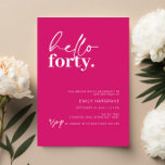 Invitación Vibrante Hot Pink Hola Cuarenta Fiesta de Cumpleañ<br><div class="desc">Esta minimalista tipografía, invitación a la fiesta de cumpleaños número 40, es perfecta para una fiesta de cumpleaños moderna. El diseño sencillo incluye hola contemporáneo en el tipo de letra del guión en el fondo rosado caliente. Personalizable en cualquier color. Mantenga el diseño minimalista y elegante, tal como está, o...</div>