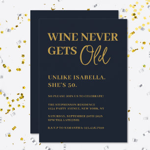 Invitación Vino Divertido Nunca Envejece Fiesta de Cumpleaños
