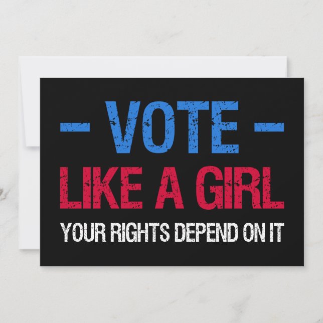 Invitación Vota Como Una Chica Tus Derechos Dependen De Ello  (Anverso)