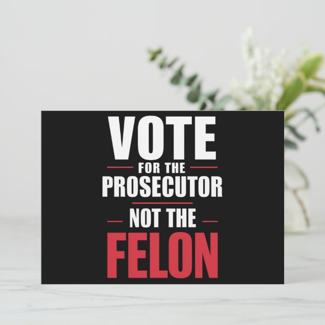 Invitación Votar Por El Fiscal No Por El Felón (Anverso de pie)