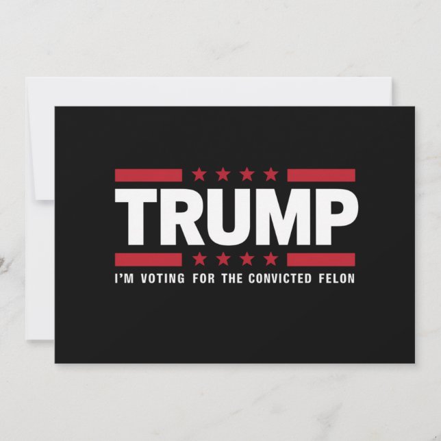 Invitación Voto por el convicto Felon Pro Trump 2024 (Anverso)