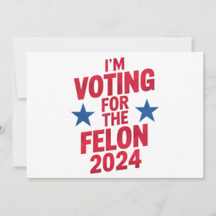 Invitación Voto por el convicto Felon Pro Trump 2024