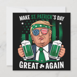 Invitación Vuelve a hacer grande el día de San Patricio, Trum