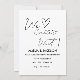 Invitación We Couldn’t Wait,Wedding  Reception Invitation 