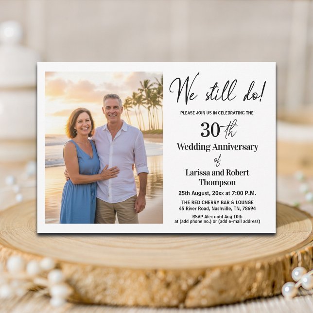 Invitación We Still Do 30th Wedding Anniversary Photo (Subido por el creador)
