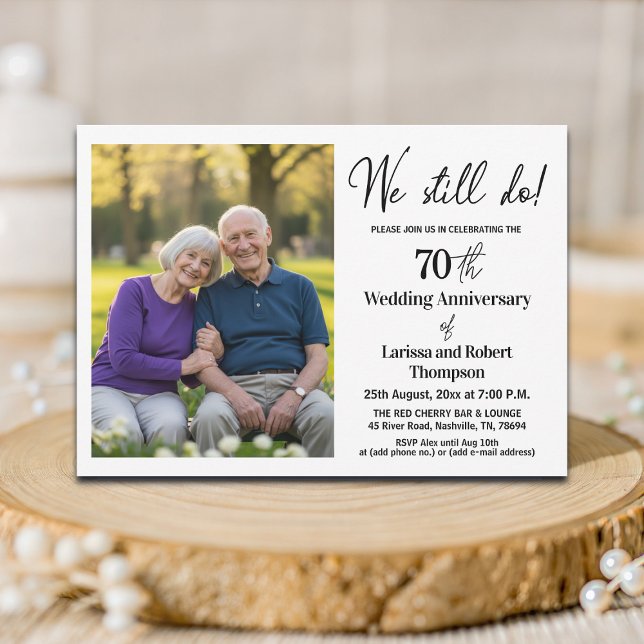 Invitación We Still Do 70th Wedding Anniversary Photo (Subido por el creador)