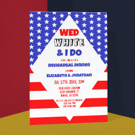 Invitación Wed, White & I Do Patriotic Rehearner Dinner