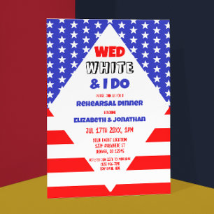 Invitación Wed, White & I Do Patriotic Rehearner Dinner