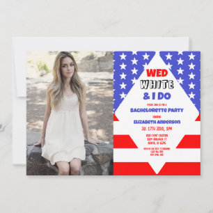 Invitación Wed, White y yo hacemos Bachelorette Patriótica