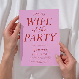 Invitación Wife of the Party Pink Bridal Shower 