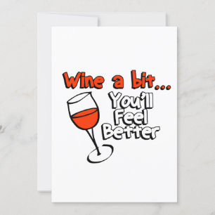 Invitación Wine un pedazo que usted sentirá mejor