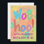 Invitación WooHoo Word Art Sweet 16th Birthday Invitation<br><div class="desc">Esta invitación hace de una invitación divertida y caprichosa una celebración de cumpleaños y puede ser personalizada para otros eventos o años de cumpleaños. Las palabras "Celebremos" y "Kathleen es 16!" bajo el arte de Woohoo pueden ser fácilmente personalizadas para hacerlo tuyo. El diseño presenta el texto de WooHoo en...</div>