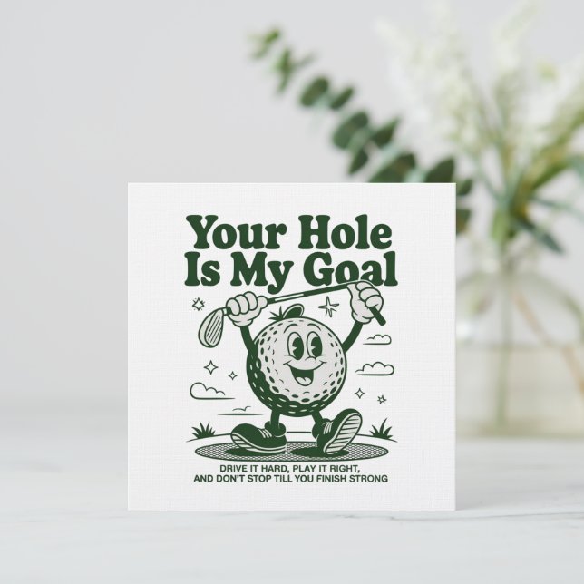Invitación Your Hole Is My Goal Funny Golf Golfing Golfer  (Anverso de pie)