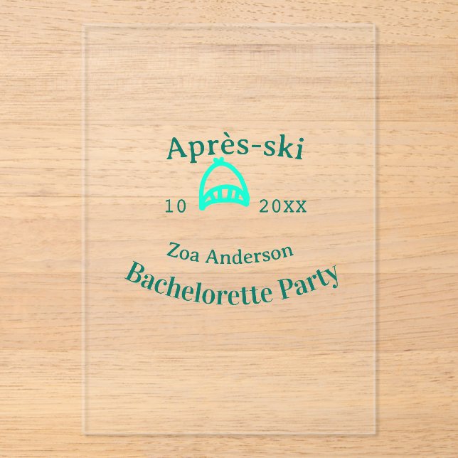 Invitaciones Acrílicas Après-ski bachelorette party turquoise hat name da (Anverso)