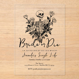 Invitaciones Acrílicas Bride or Die Skeleton Floral Bachelorette Party