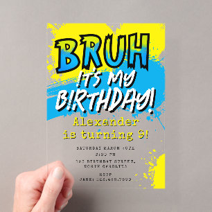 Invitaciones Acrílicas Bruh Es Mi Cumpleaños Adolescente Chico Neon