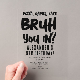 Invitaciones Acrílicas Fiesta de Cumpleaños de Adolescente del Chico Bruh