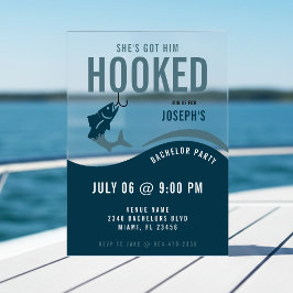 Invitaciones Acrílicas Fishing Bachelor Party Funny She's Got Him Hooked