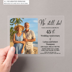 Invitaciones Acrílicas Foto de aniversario de bodas 45 años todavía lo ha