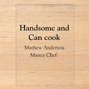 Invitaciones Acrílicas Guapo y puede cocinar agregar nombre maestro chef