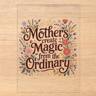 Invitaciones Acrílicas Las madres crean magia desde lo ordinario