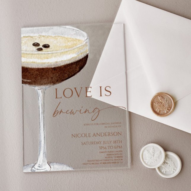 Invitaciones Acrílicas Love Is Brewing Expresso Martini Bridal Shower (Subido por el creador)