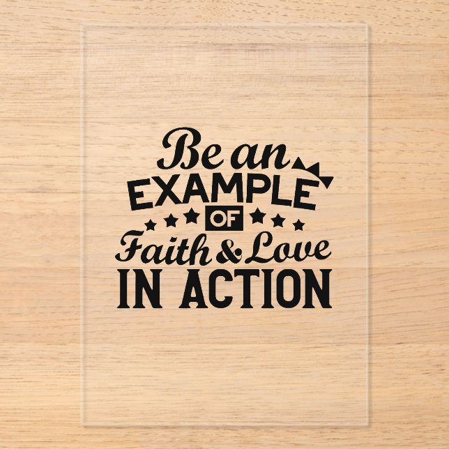Invitaciones Acrílicas Ser un ejemplo de fe y amor en acción (Anverso)