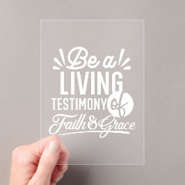 Invitaciones Acrílicas Spiritual Living Testimony Faith and Grace Quote