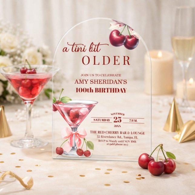 Invitaciones Acrílicas Un Tini Bit Más Viejo Cumpleaños 100 de Cherry Mar (Subido por el creador)