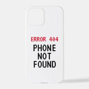 iPhone 12 Pro Error 404 Teléfono no encontrado Funda para iPhon