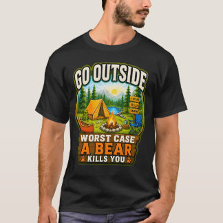 Ir Afuera Peor Caso Un Oso Te Mata Camiseta