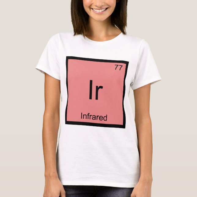 Ir - Camiseta Láser Símbolo Elemento Químico Infra (Anverso)