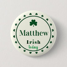 Irish Today Nombre Shamrock Pin Botón
