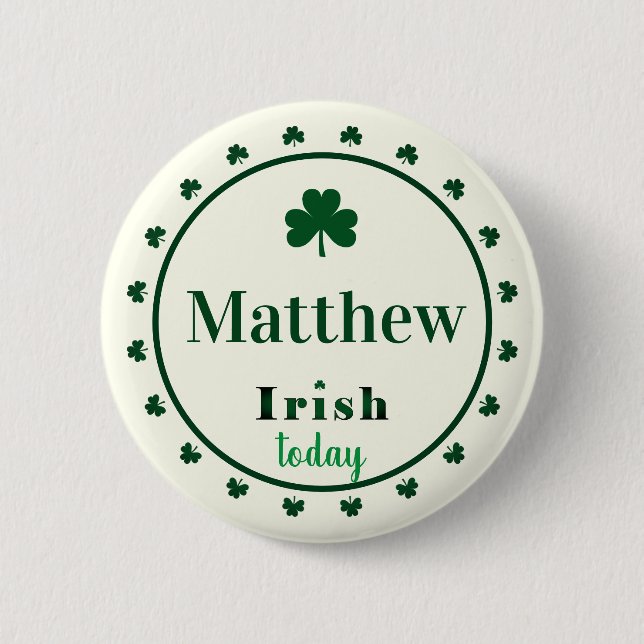 Irish Today Nombre Shamrock Pin Botón (Anverso)
